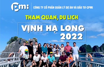 Kỳ nghỉ hè sôi động của CBCNV Công ty CPMI tại Vịnh Hạ Long năm  2022